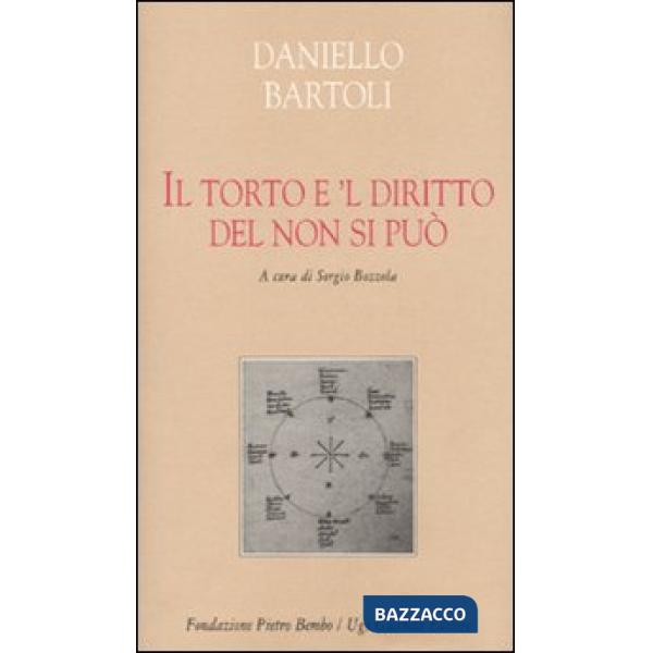 Torto è 'l diritto del non si può (Il)