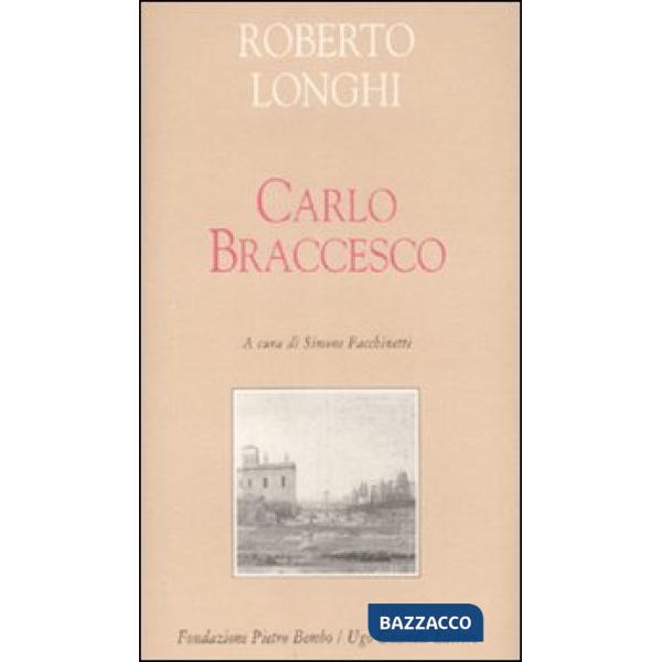 Carlo Braccesco. Ediz. illustrata