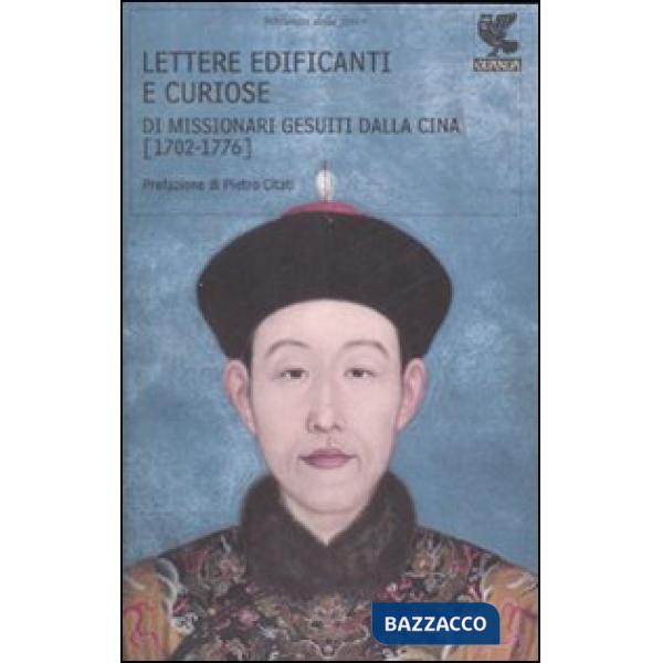 Lettere edificanti e curiose di missionari gesuiti dalla Cina (1702-1776)
