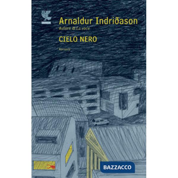 Cielo nero. I casi dell'ispettore Erlendur Sveinsson. Vol. 8