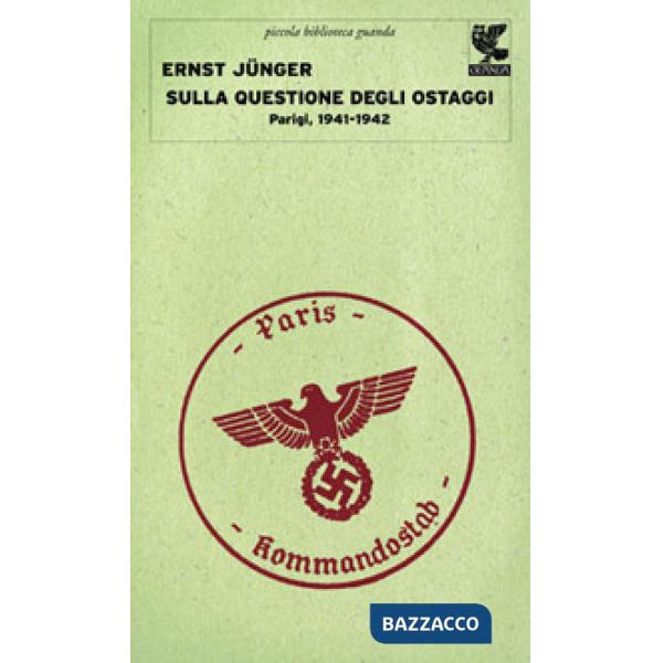 Sulla questione degli ostaggi. Parigi, 1941-1942