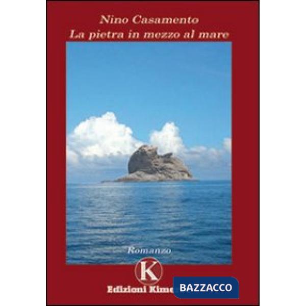 Pietra in mezzo al mare (La)