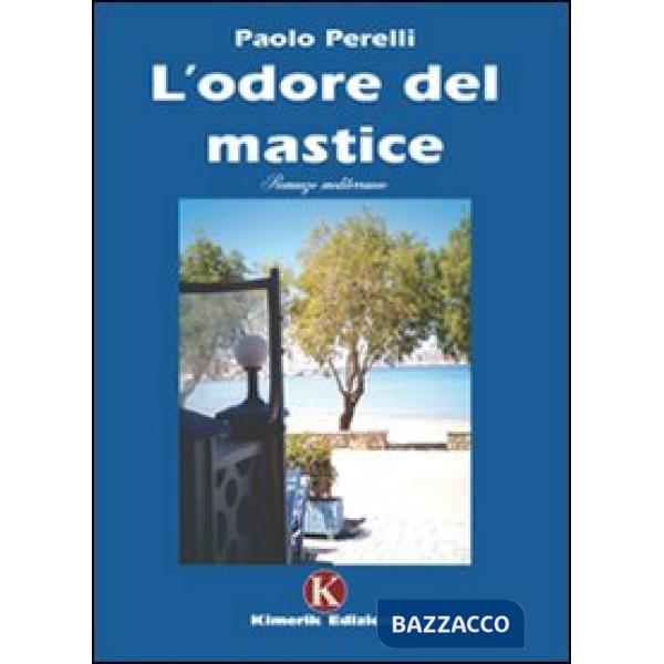 Odore del mastice (L')