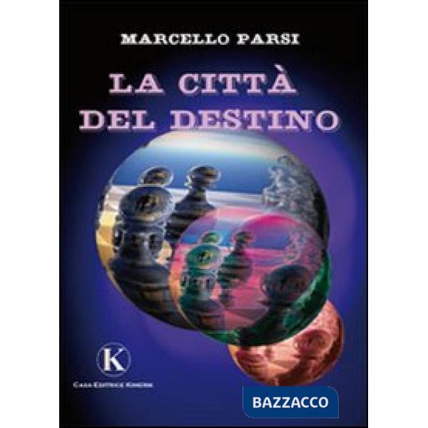Città del destino (La)