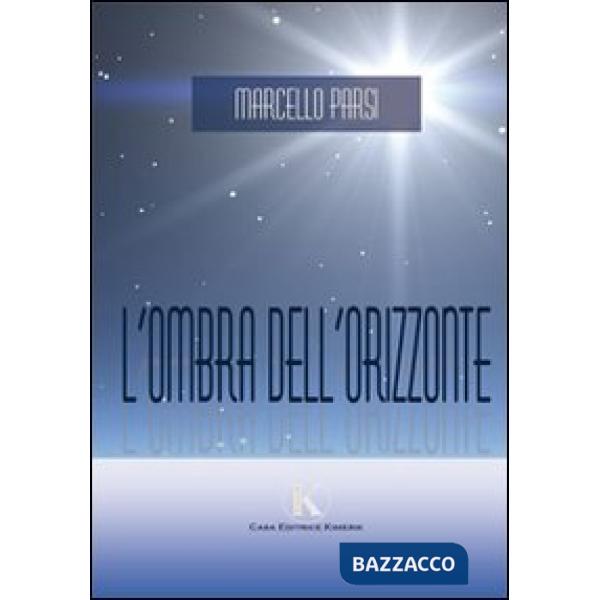 Ombra dell'orizzonte (L')
