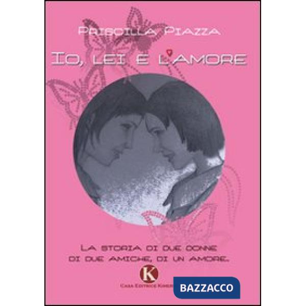 Io, lei e l'amore