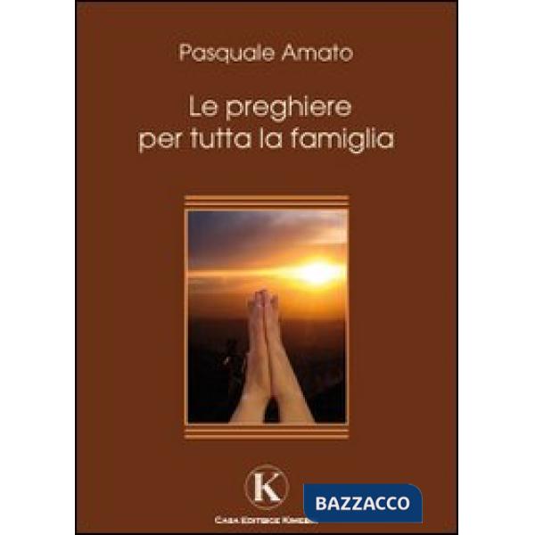 Preghiere per tutta la famiglia (Le)