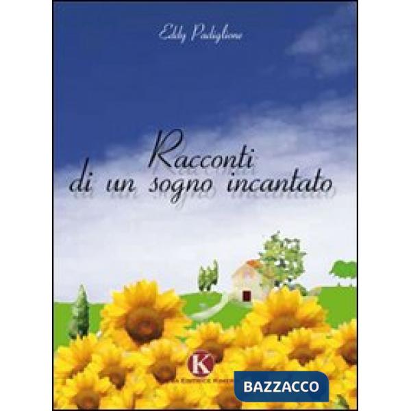 Racconti di un sogno incantato