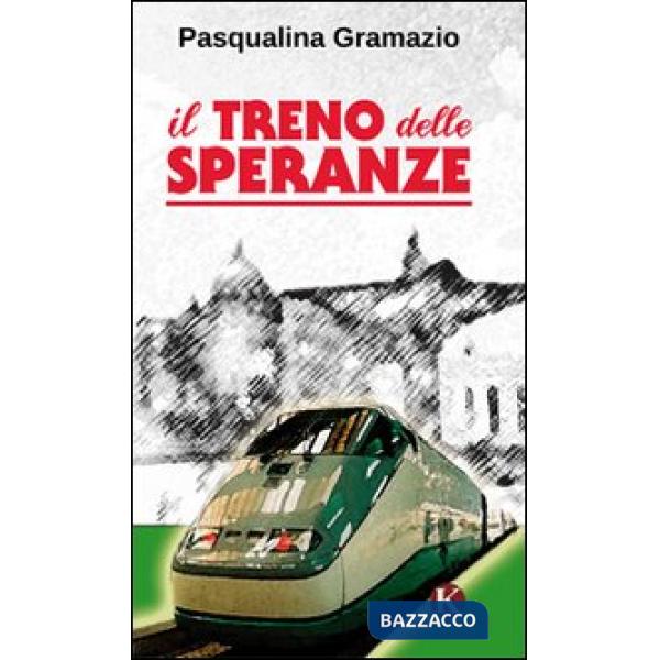 Treno delle speranze (Il)
