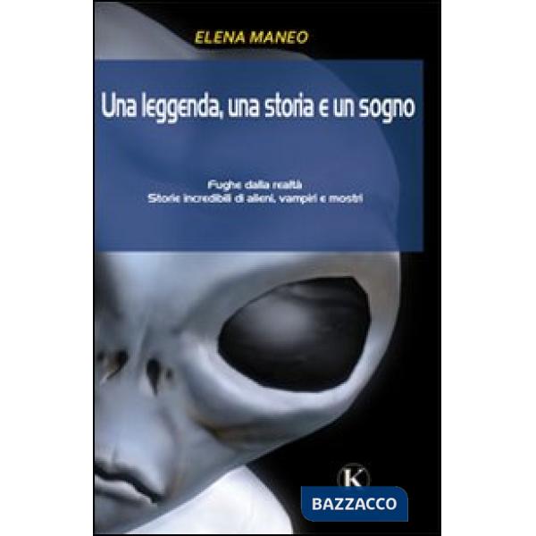 Leggenda, una storia e un sogno (Una)