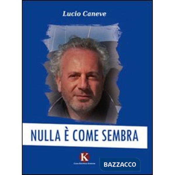 Nulla è come sembra