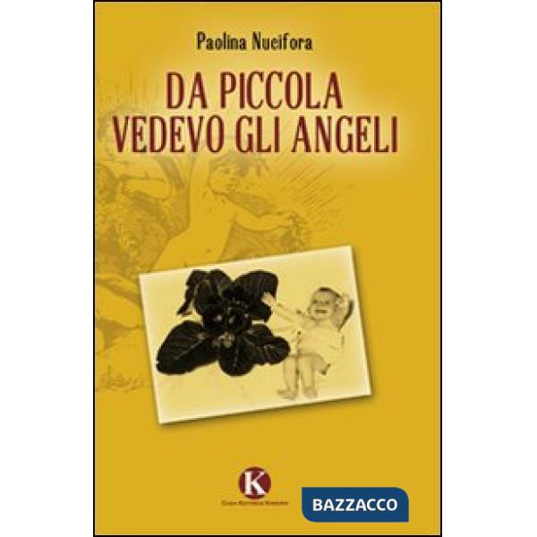 Da piccola vedevo gli angeli