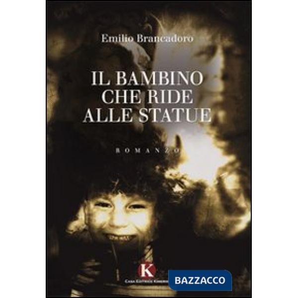 Bambino che ride alle statue (Il)
