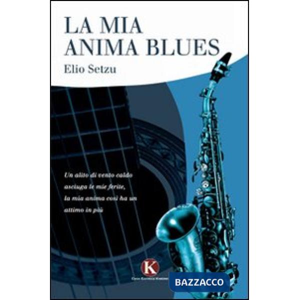 Mia anima blues (La)