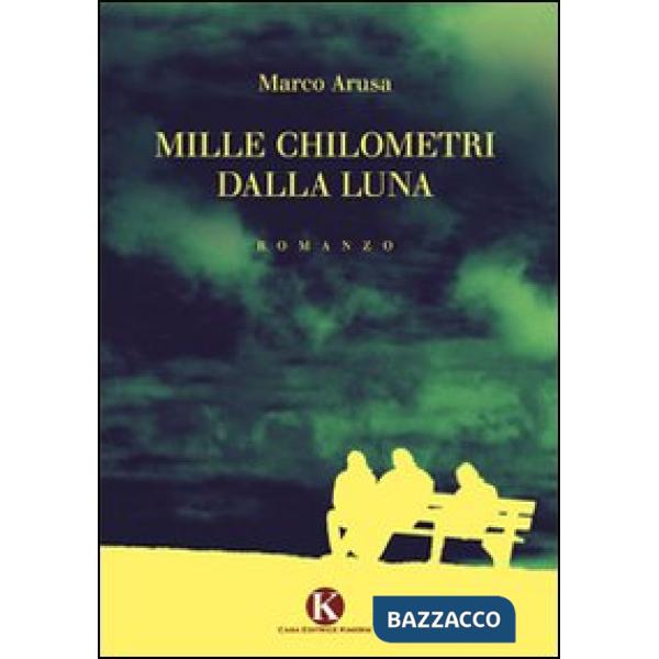 Mille chilometri dalla luna