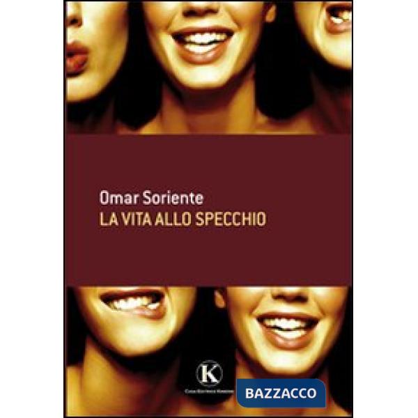 Vita allo specchio (La)