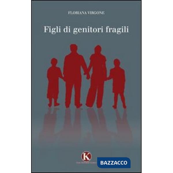 Figli di genitori fragili