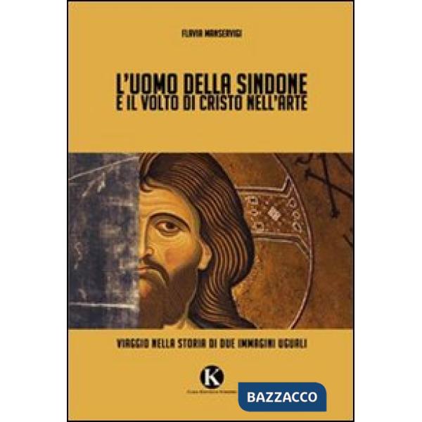 Uomo della Sindone e il volto di Cristo nell'arte (L')