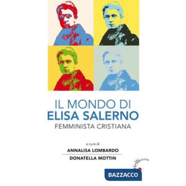 Il mondo di Elisa Salerno. Femminista cristiana
