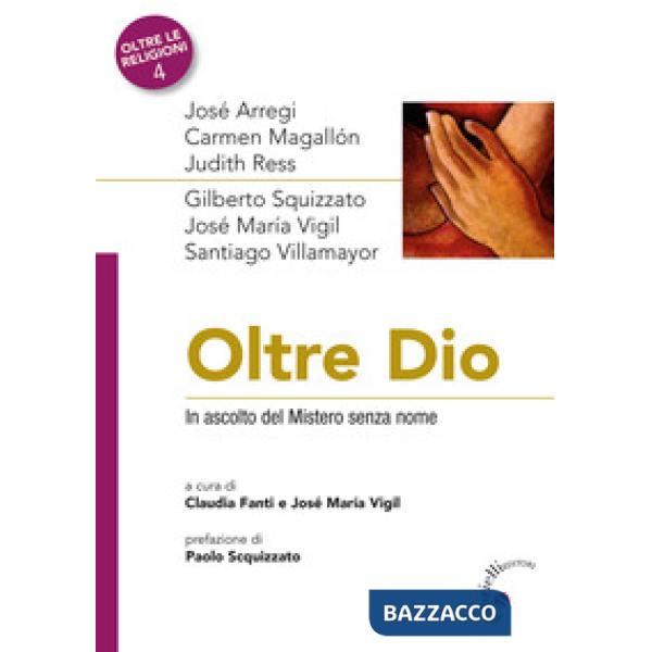 Oltre Dio. In ascolto del Mistero senza nome