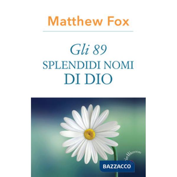 Gli 89 splendidi nomi di Dio