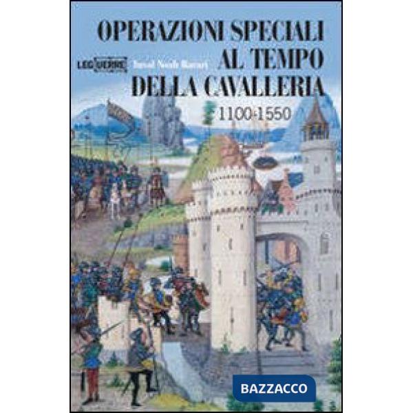Operazioni speciali nell'età della cavalleria 1100-1500