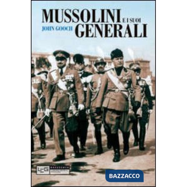 Mussolini e i suoi generali