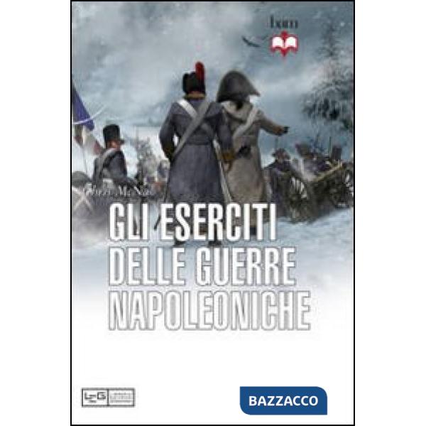 Eserciti delle guerre napoleoniche (Gli)