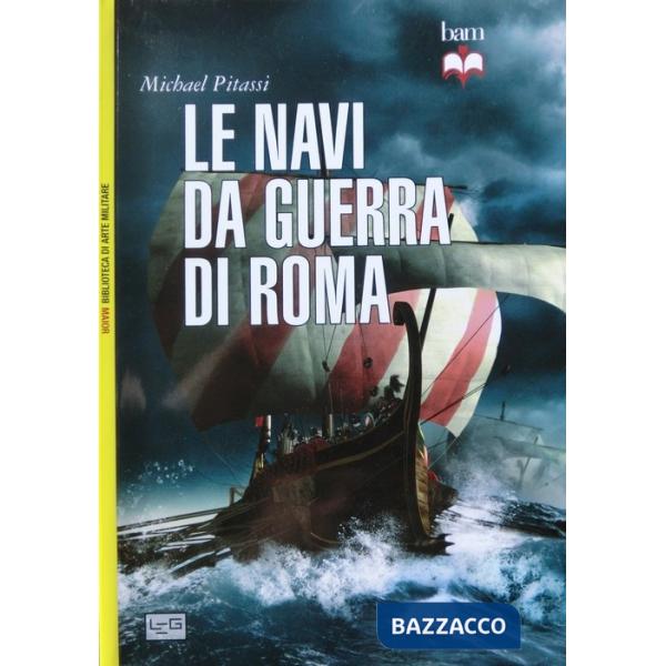 Navi da guerra di Roma (Le)