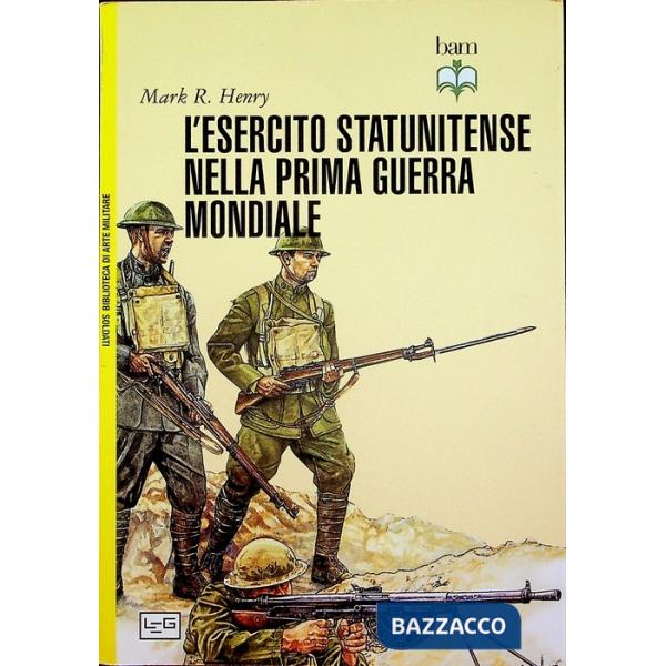 Esercito statunitense nella prima guerra mondiale (L')