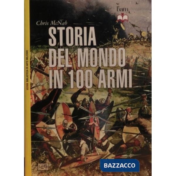Storia del mondo in 100 armi
