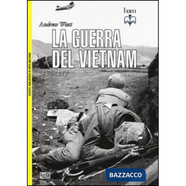 Guerra del Vietnam. 1956-1975 (La)