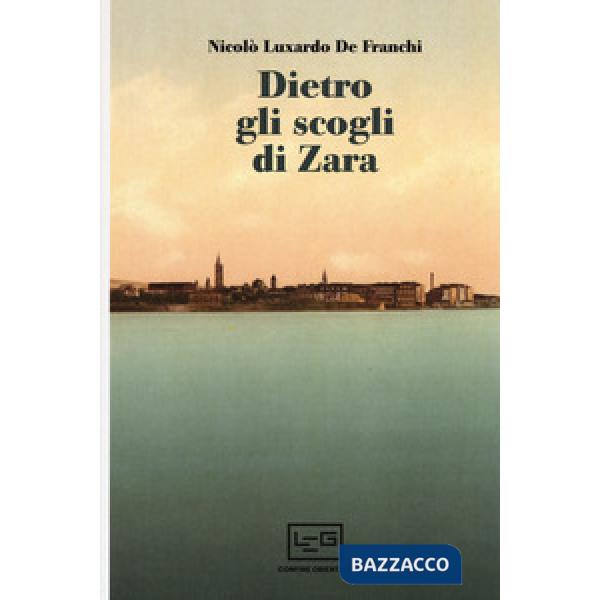 Dietro gli scogli di Zara