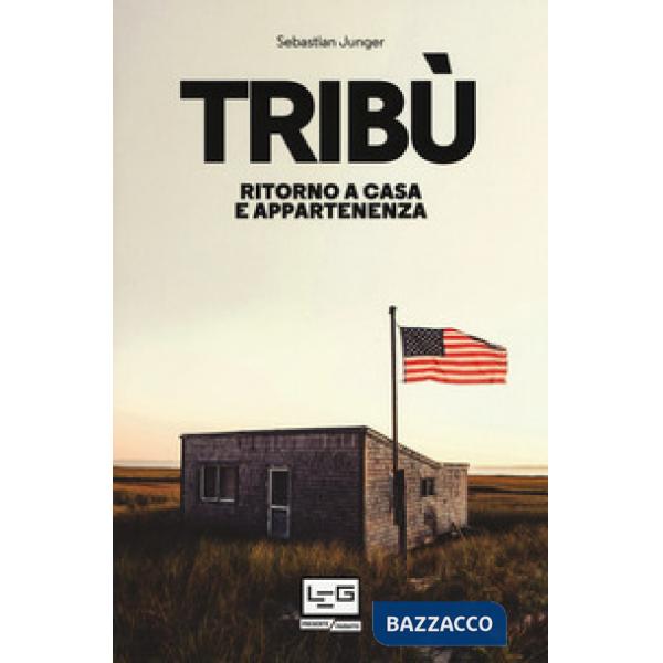 Tribù. Ritorno a casa e appartenenza