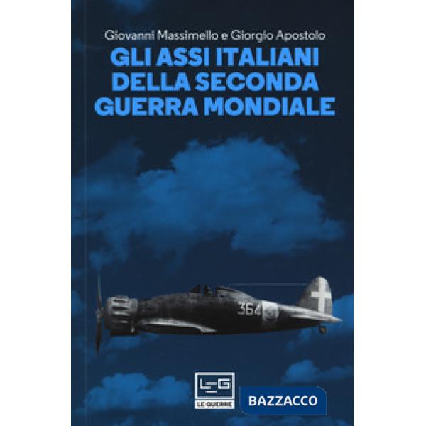 Assi italiani della seconda guerra mondiale (Gli)