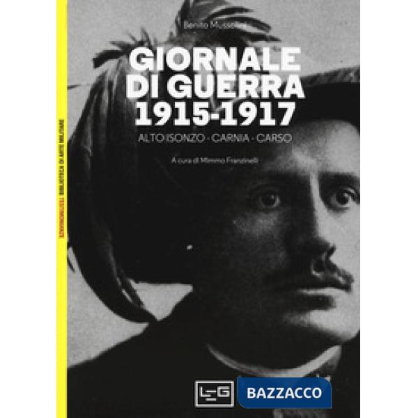 Giornale di guerra. 1915-1917