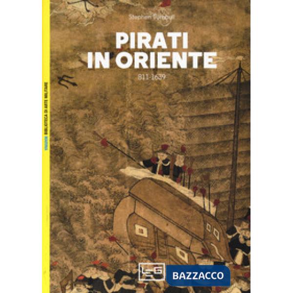 Pirati in Oriente 811-1639