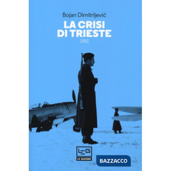 Crisi di Trieste 1953 (La)