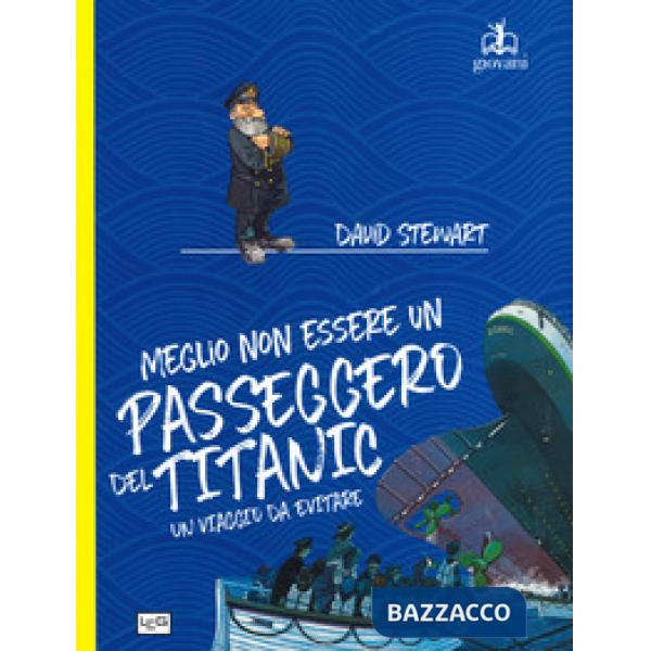 Meglio non essere un passeggero del Titanic. Un viaggio da evitare