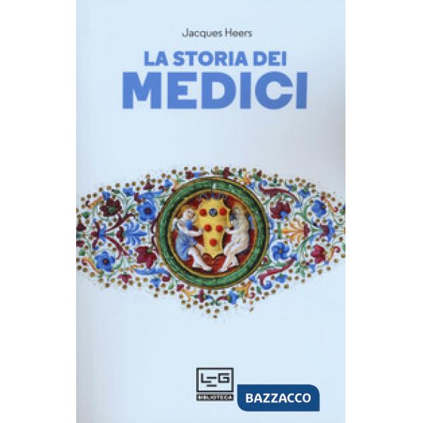 Storia dei Medici (La)