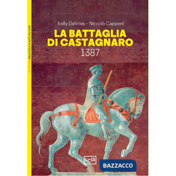 Battaglia di Castagnaro 1387 (La)