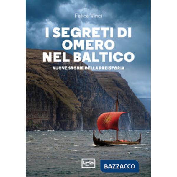 Segreti di Omero nel Baltico. Nuove storie della preistoria (I)