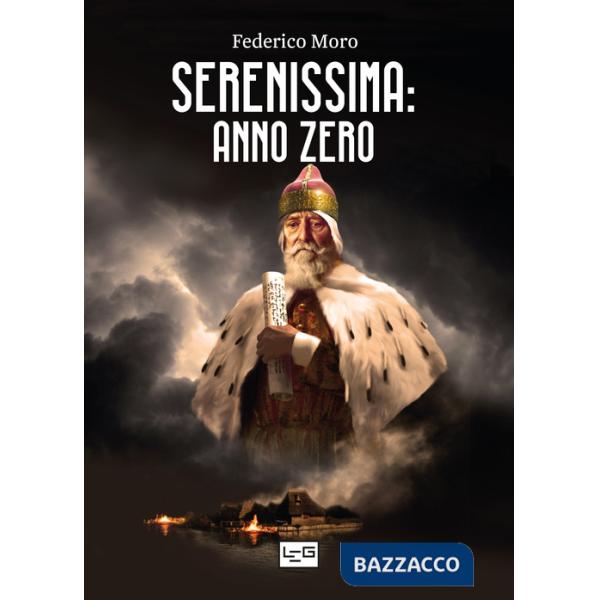 Serenissima: anno zero: Venezia. L'alba di un nuovo giorno 402-421-Guerra senza fine 422-554-Alla ricerca di un'identità 555-697