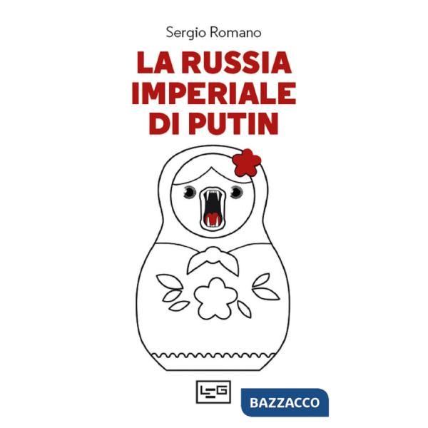 Russia imperiale di Putin (La)