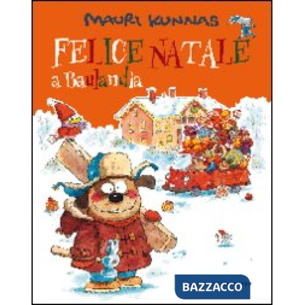 Felice Natale a Baulandia. Ediz. illustrata