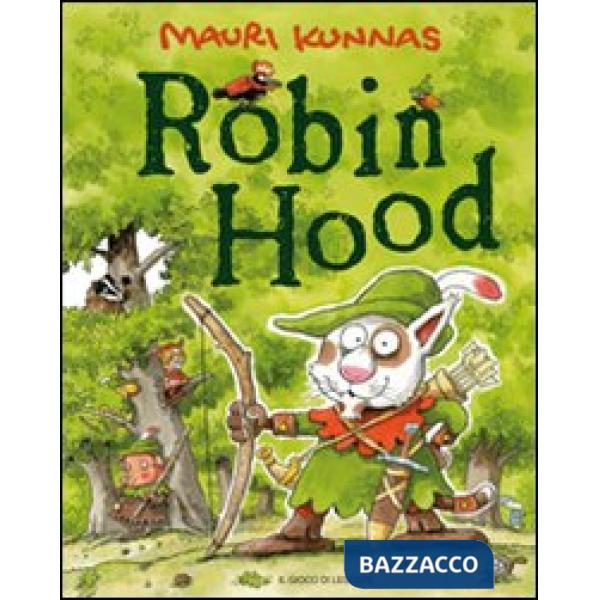 Robin Hood. Ediz. illustrata