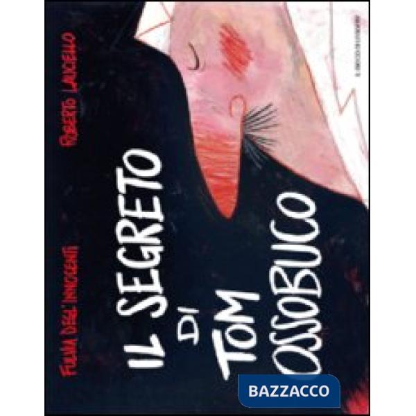 Segreto di Tom Ossobuco (Il)