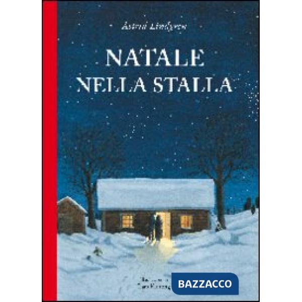 Natale nella stalla. Ediz. illustrata