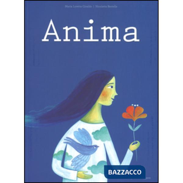 Anima. Ediz. illustrata