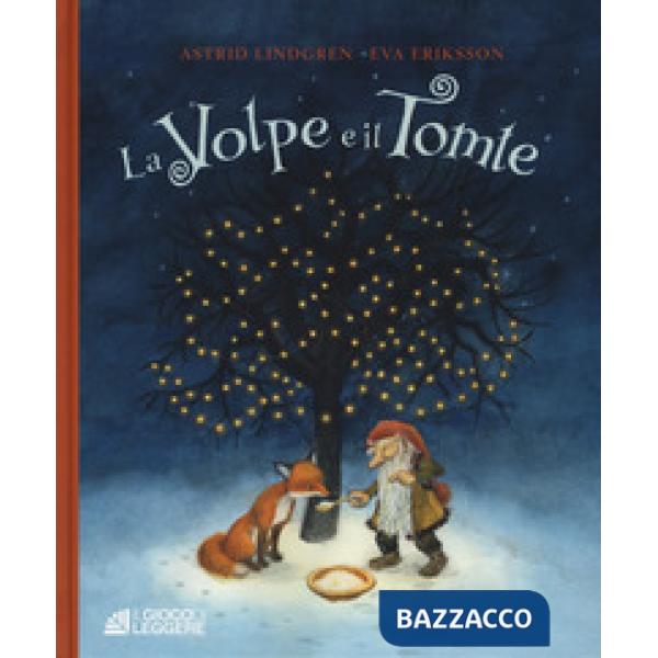 Volpe e il Tomte. Ediz. a colori (La)